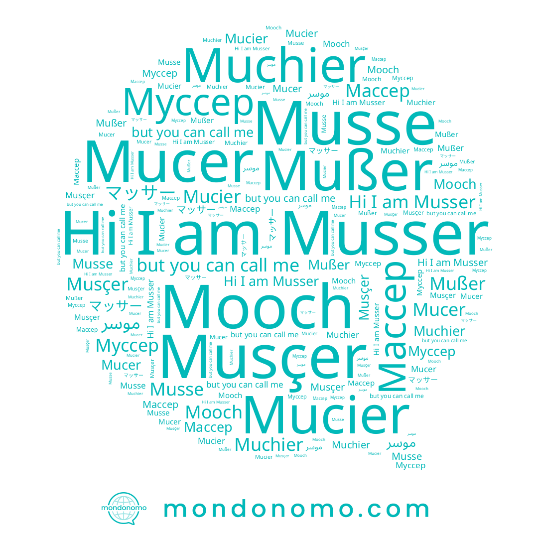 name Muchier, name Musse, name Musser, name マッサー, name Муссер, name Musçer, name Mucer, name Mucier, name Mußer