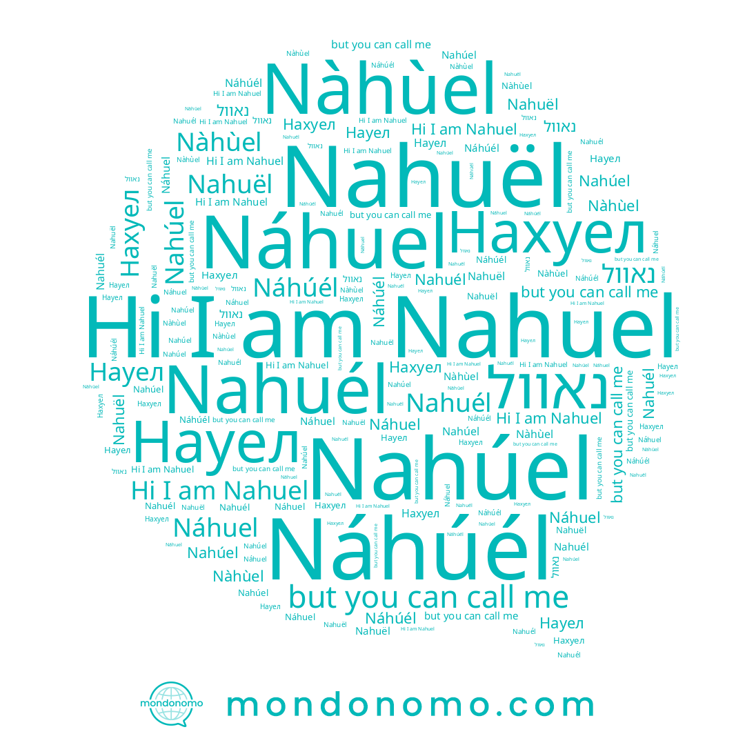 name Nahuel, name Nàhùel, name Náhuel, name Nahúel, name Науел, name Náhúél, name Nahuël, name Нахуел, name Nahuél