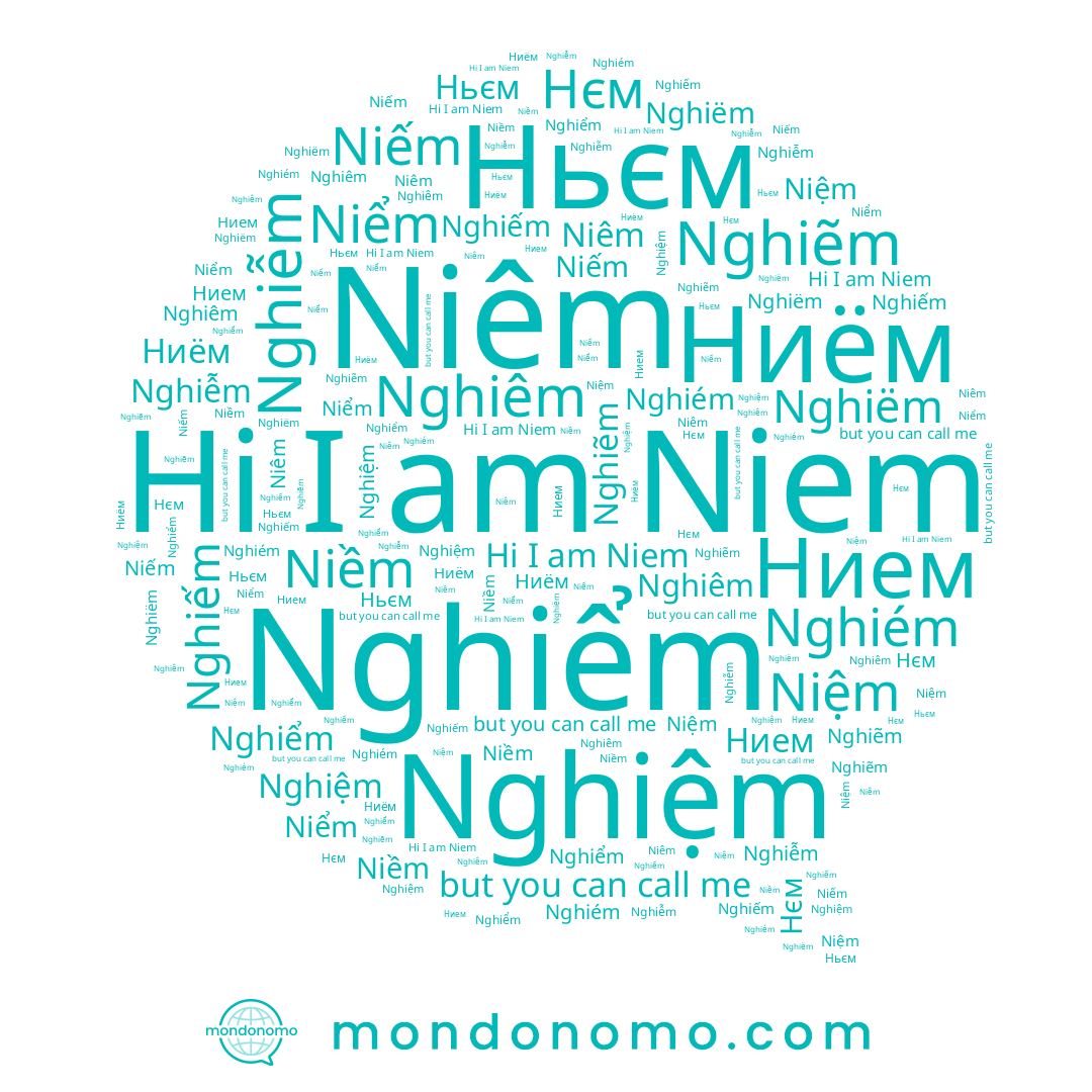 name Ниём, name Niềm, name Niệm, name Нием, name Niêm, name Nghiếm, name Nghiëm, name Nghiẽm, name Ньєм, name Nghiêm, name Нєм, name Niem, name Nghiém, name Nghiễm, name Nghiệm, name Niểm, name Niếm, name Nghiểm