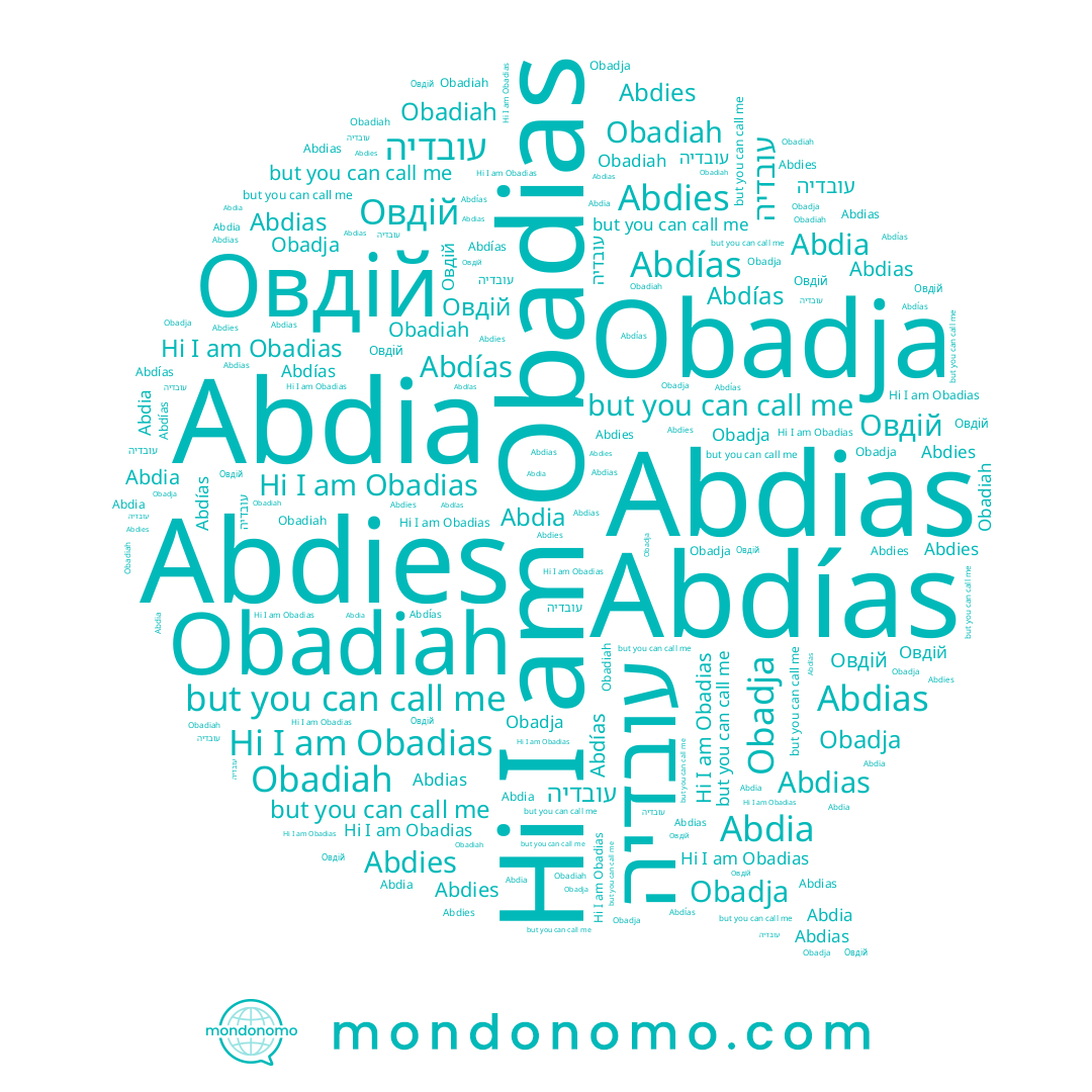 name עובדיה, name Abdías, name Abdies, name Овдій, name Obadja, name Abdia, name Abdias, name Obadiah, name Obadias