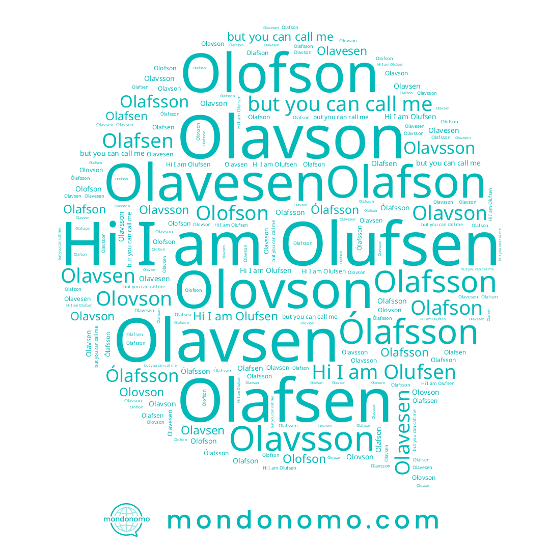 name Olavsson, name Olavsen, name Olovson, name Olufsen, name Olavesen, name Ólafsson, name Olafson, name Olofson, name Olafsson, name Olafsen, name Olavson