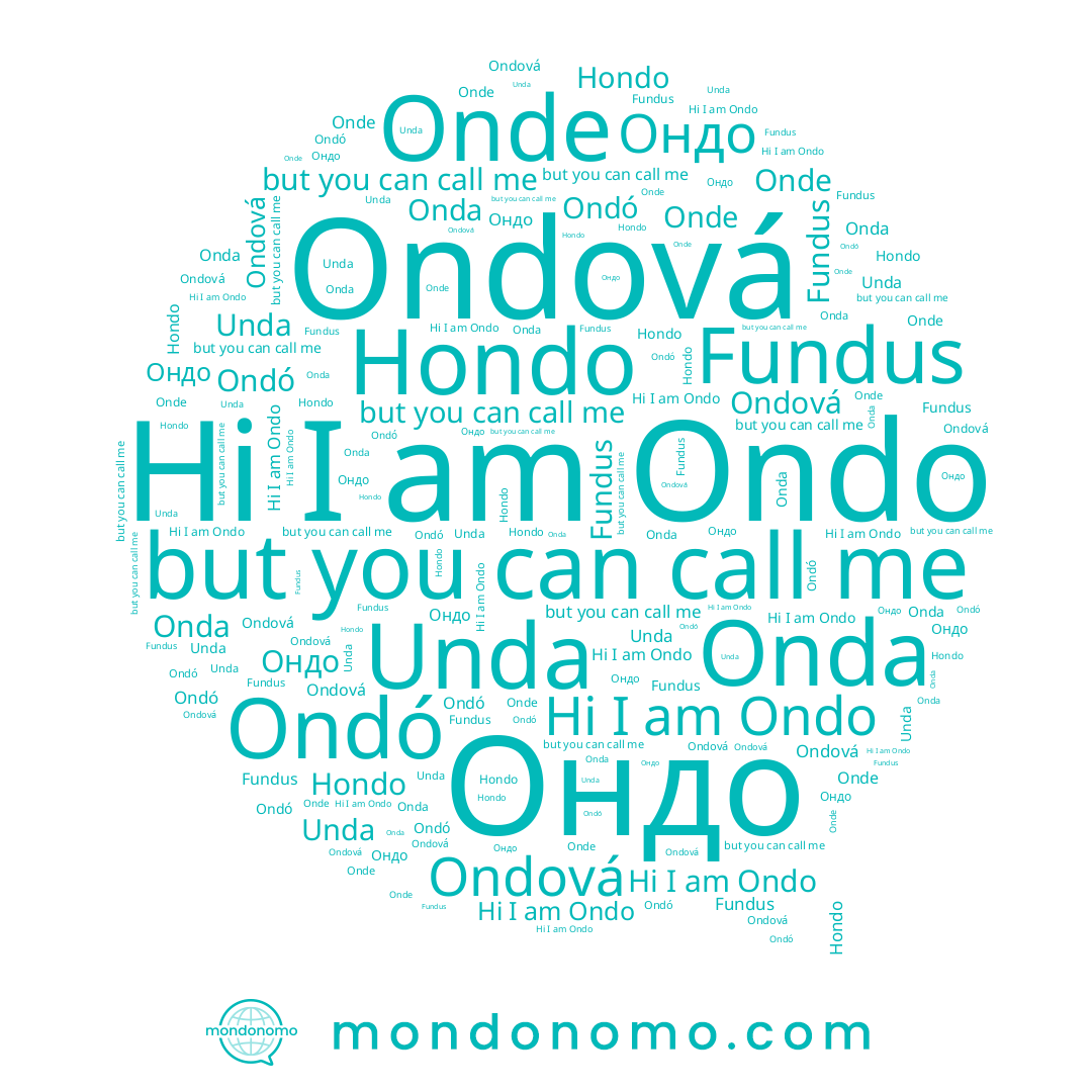 name Unda, name Ondó, name Ondová, name Onde, name Ондо, name Onda, name Hondo, name Ondo