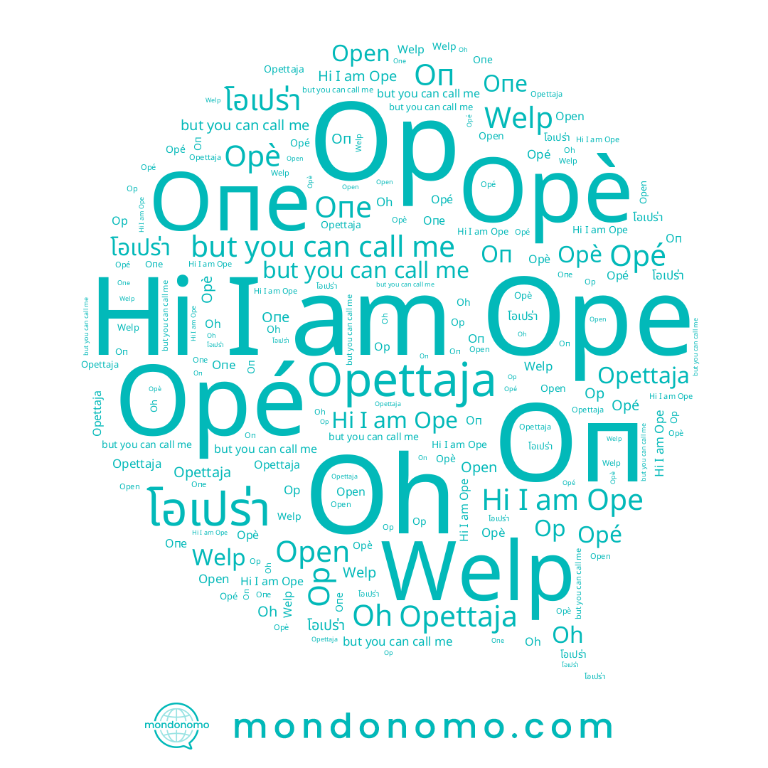 name Oh, name Opettaja, name Opè, name โอเปร่า, name Опе, name Welp, name Ope, name Opé