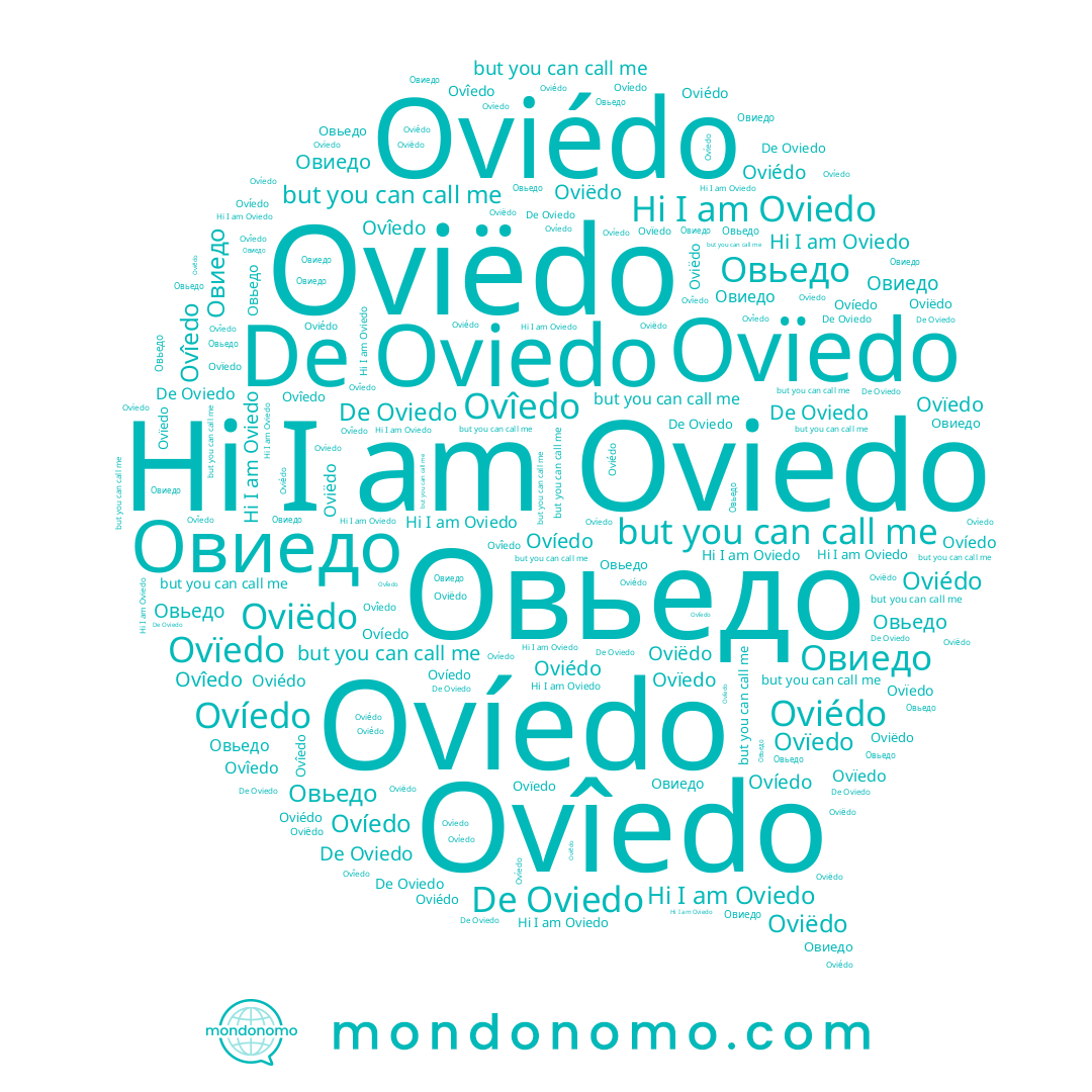name Oviédo, name Овиедо, name Ovîedo, name Oviëdo, name Oviedo, name Ovïedo, name Ovíedo, name Овьедо