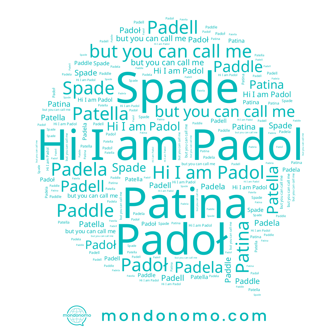 name Patella, name Patina, name Padell, name Spade, name Padela, name Padol, name Padoł