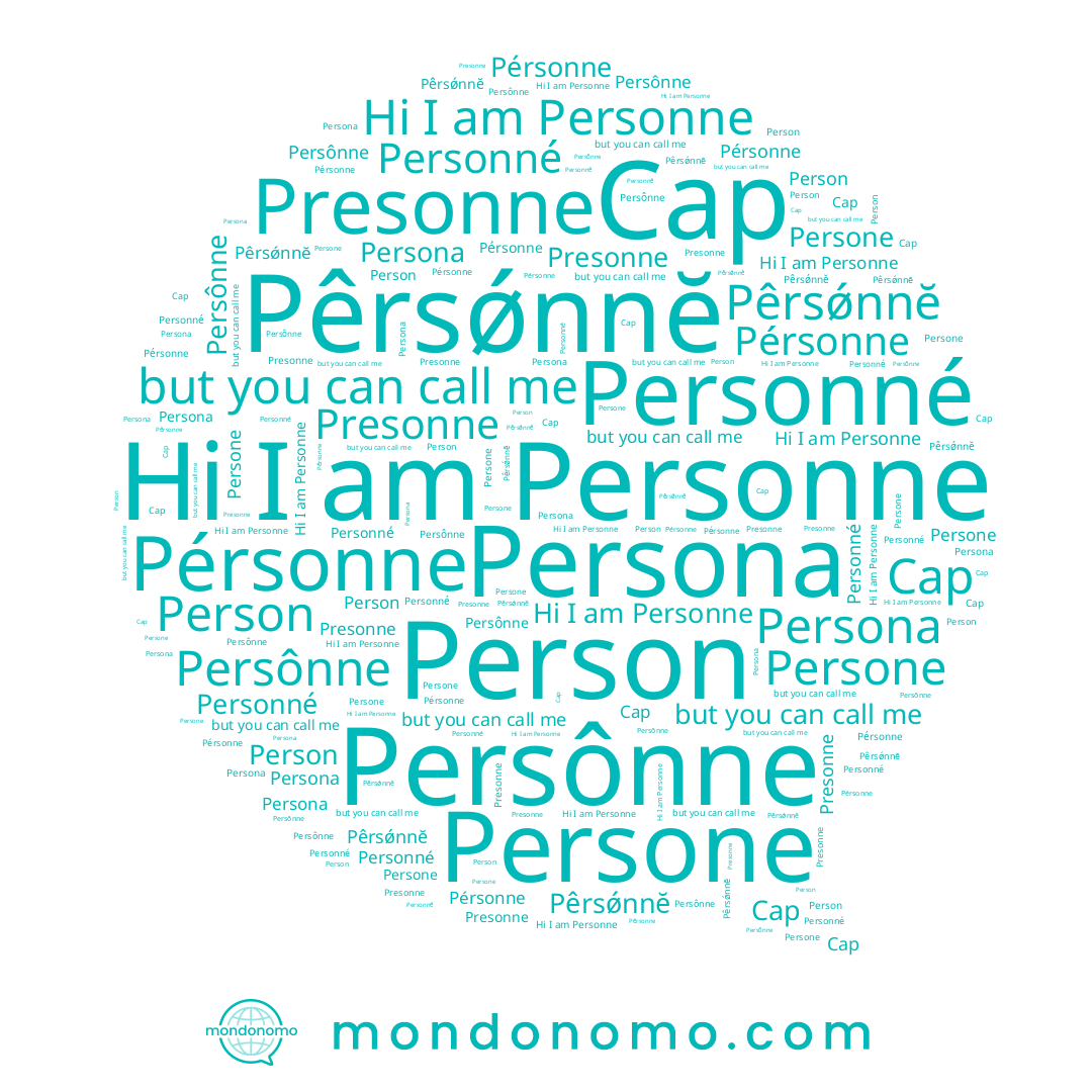 name Personne, name Cap, name Person, name Pêrsǿnnĕ, name Personné, name Persônne, name Pérsonne, name Presonne