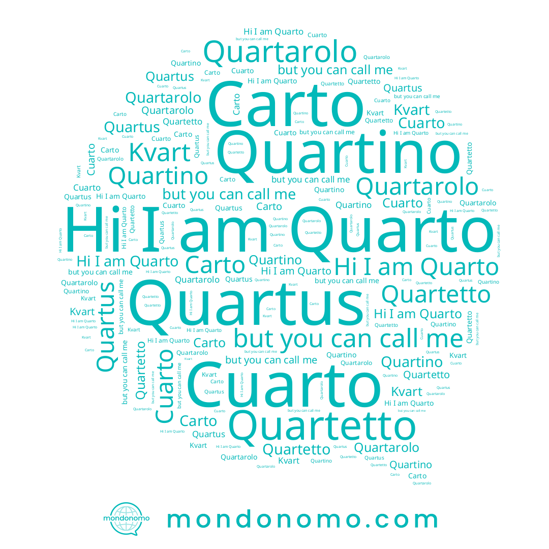 name Cuarto, name Quartino, name Quarto, name Quartus, name Carto, name Quartarolo