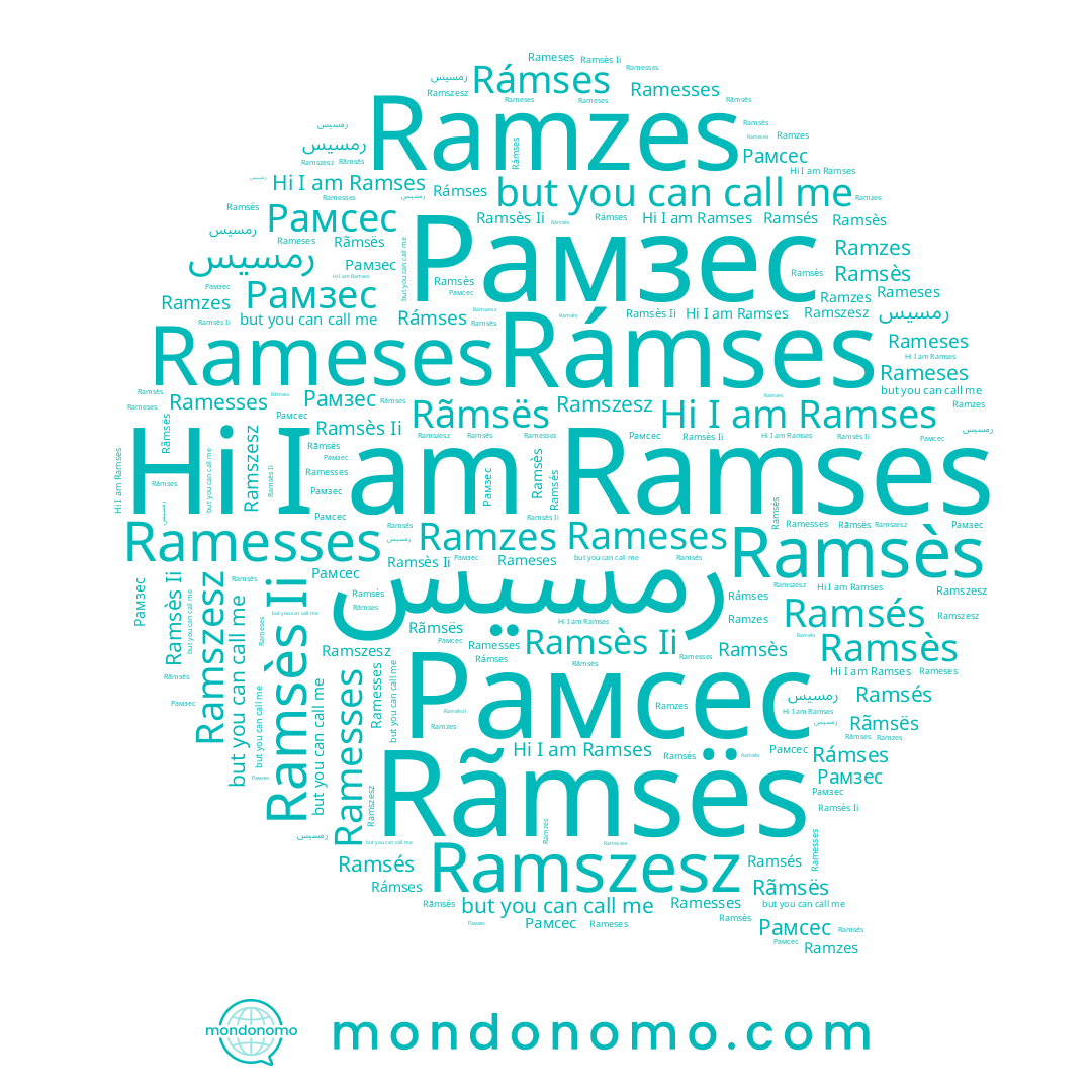 name Рамсес, name Ramses, name Ramszesz, name Ramzes, name Ramsès, name Ramsés, name Rámses, name Рамзес, name Rãmsës, name Rameses, name رمسيس, name Ramesses