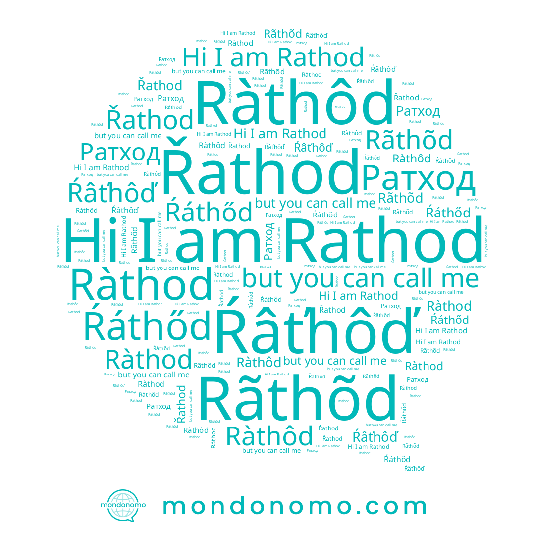 name Řathod, name Rãthõd, name Ратход, name Rathod, name Ràthod, name Ŕâťhôď, name Ŕáthőd, name Ràthôd