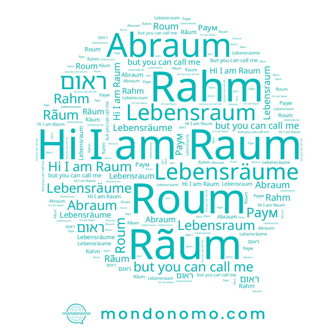 name Rahm, name Rãum, name Raum, name Abraum, name ראום, name Roum