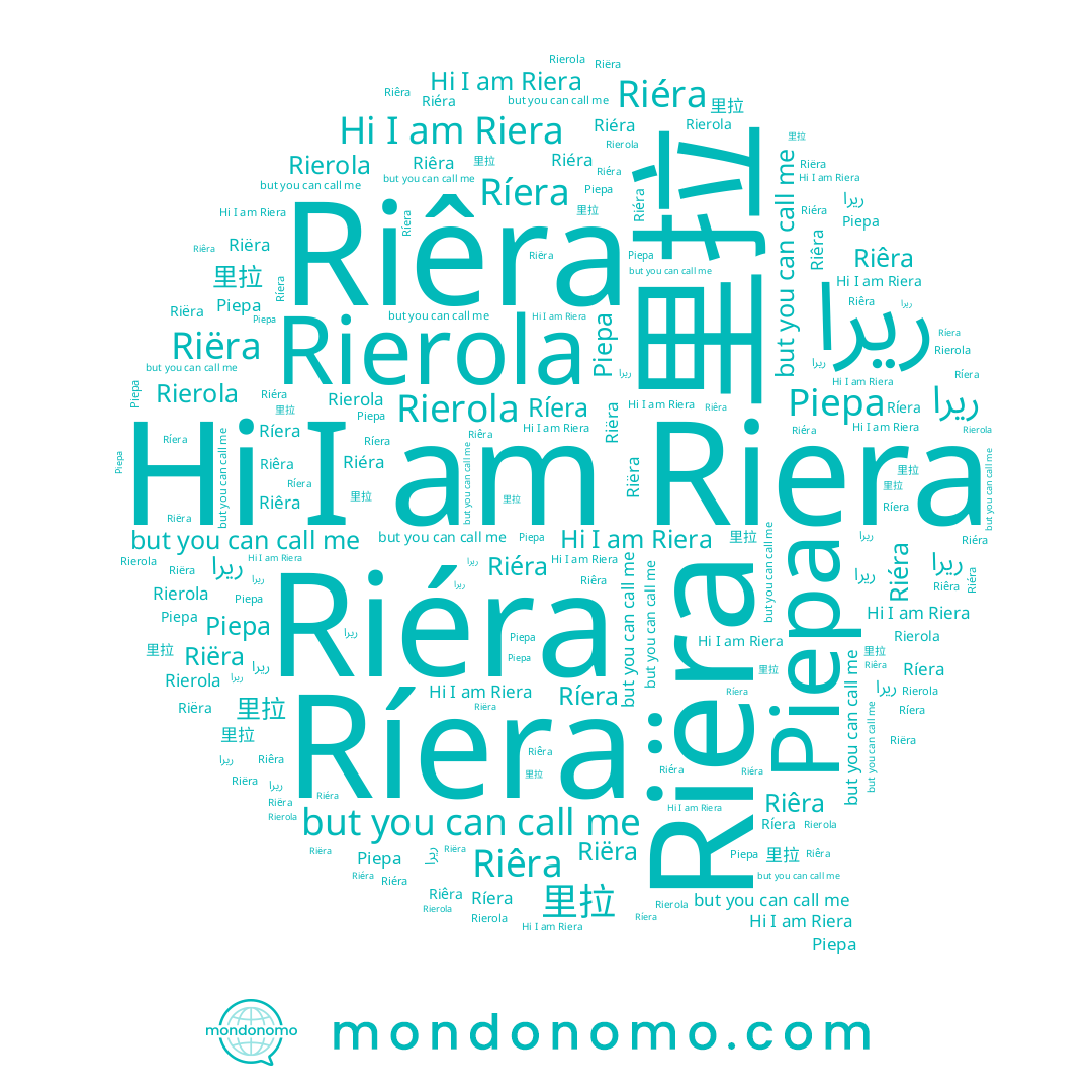 name Riêra, name Riëra, name Ріера, name ريرا, name Riera, name Riéra, name 里拉, name Rierola, name Ríera