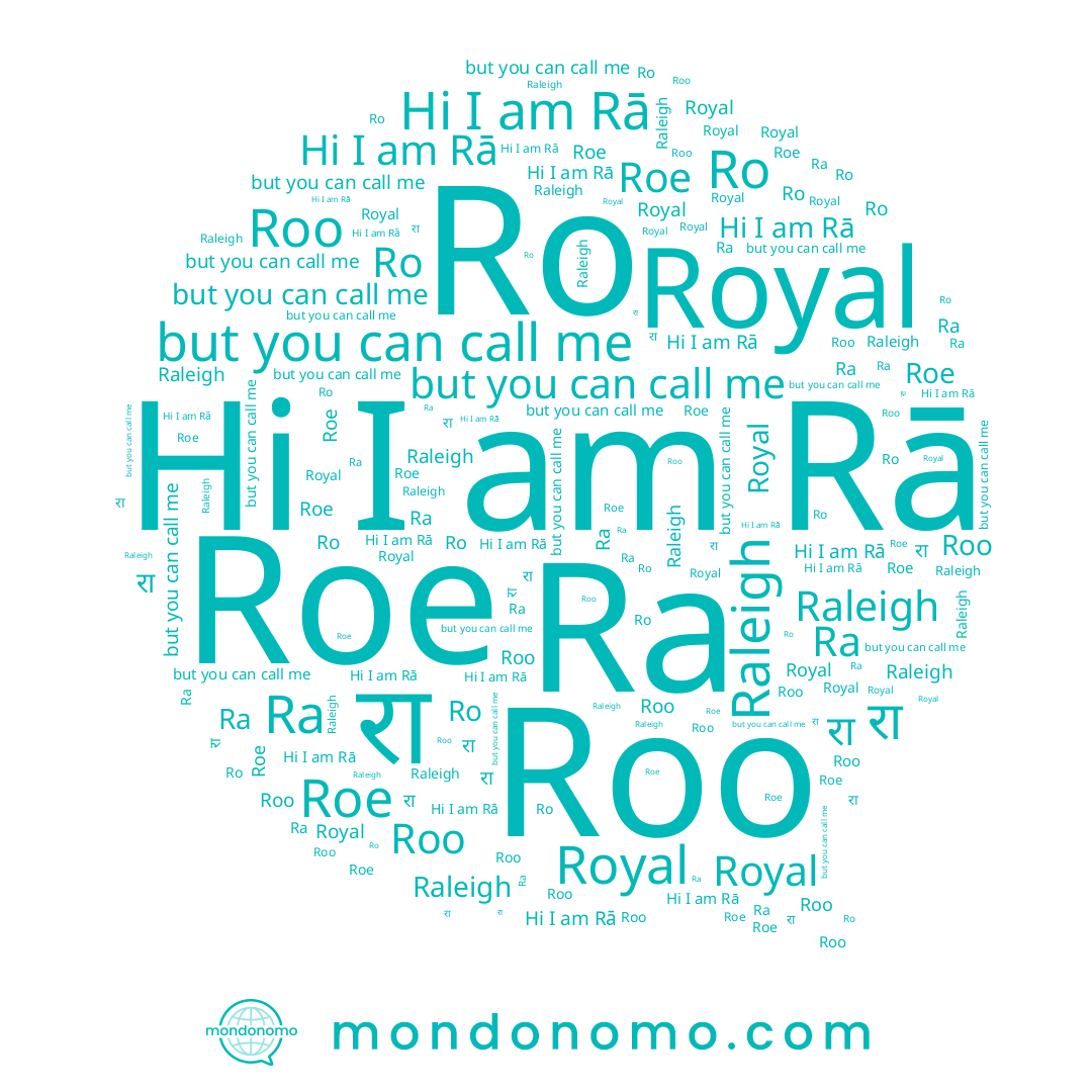 name रा, name Ra, name Roe, name Roo, name Ro, name Raleigh, name Royal, name Rā