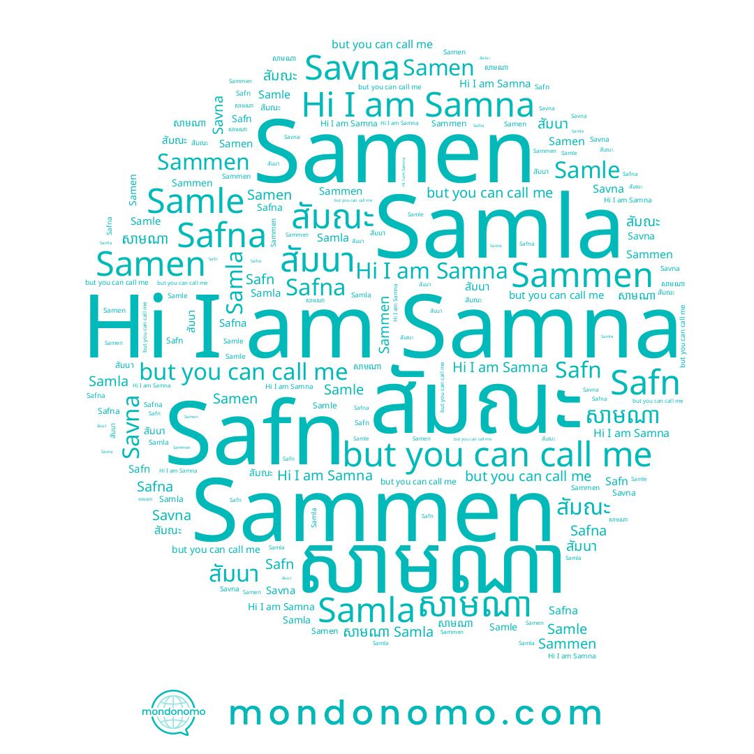 name Samla, name สัมณะ, name Samen, name Safna, name Savna, name Samle, name สัมนา, name សាមណា, name Samna, name Safn