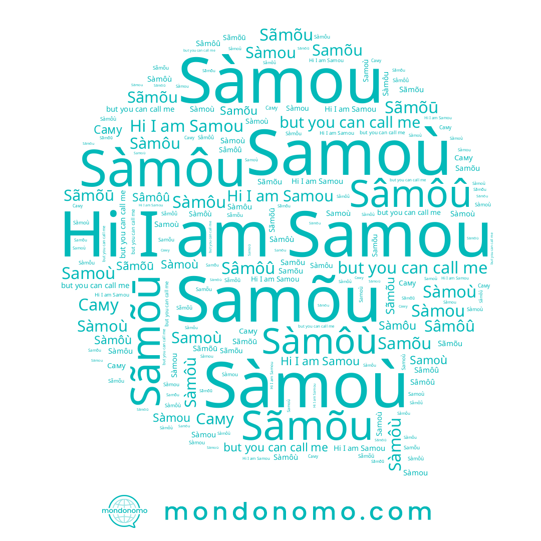 name Sàmou, name Samou, name Sãmõū, name Sâmôû, name Sàmôu, name Samõu, name Sàmoù, name Sàmôù, name Samoù, name Sãmõu, name Саму