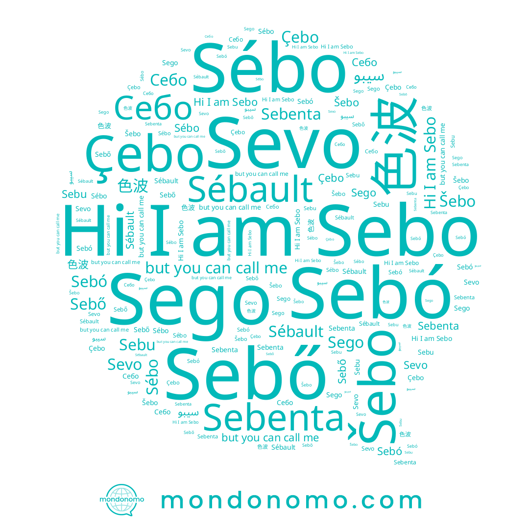 name سيبو, name Sebó, name Sébo, name Çebo, name Sebu, name 色波, name Sego, name Sebo, name Sébault, name Sebő, name Sevo