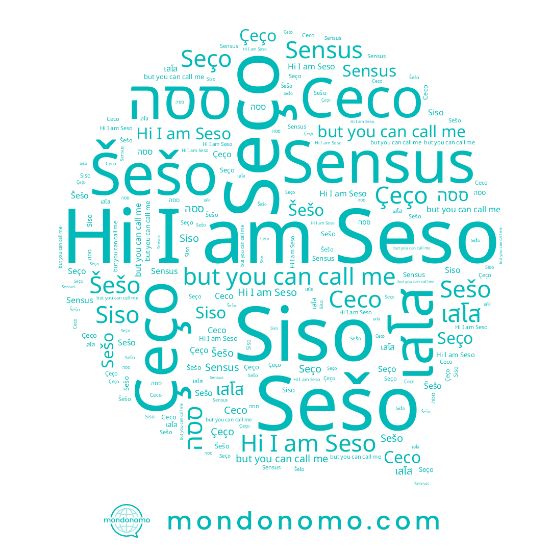 name Сесо, name Seso, name Šešo, name Seço, name เสโส, name Sešo, name Siso, name Çeço