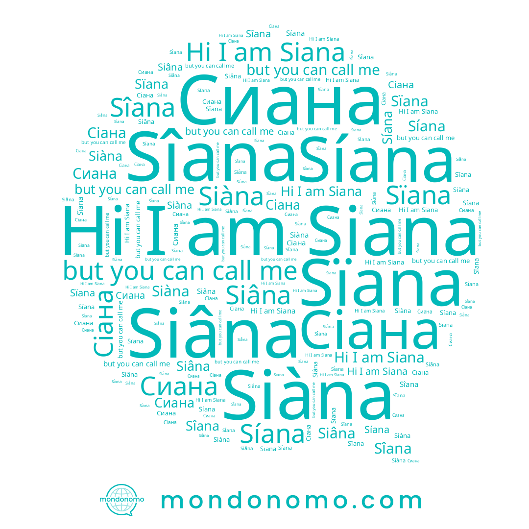 name Siâna, name Сиана, name Sïana, name Siàna, name Сіана, name Sîana, name Siana, name Síana