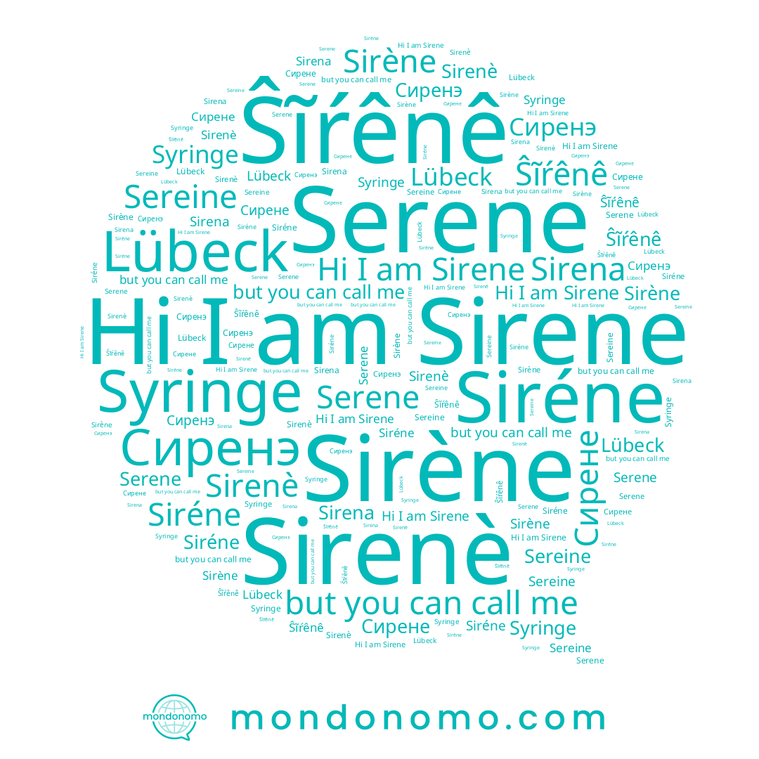name Ŝĩŕênê, name Siréne, name Sereine, name Sirena, name Сирене, name Sirenè, name Sirène, name Serene, name Sirene, name Lübeck, name Сиренэ