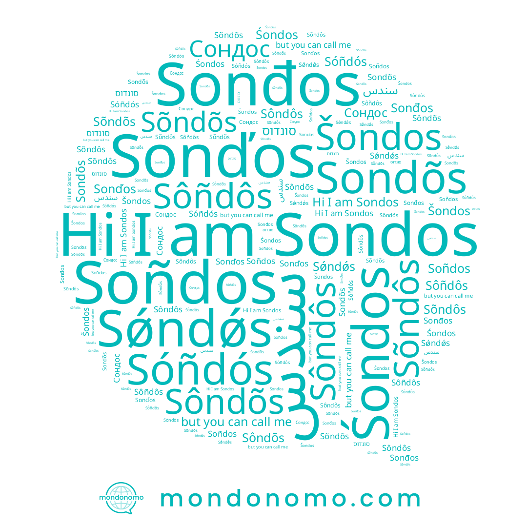 name Sonđos, name Šondos, name Sõndôs, name Sõndõs, name Śondos, name سندس, name Sonďos, name Soñdos, name Sôñdôs, name Sǿndǿs, name Sóñdós, name Сондос, name Sôndôs, name Sondos, name סונדוס, name Sondõs, name Sôndõs