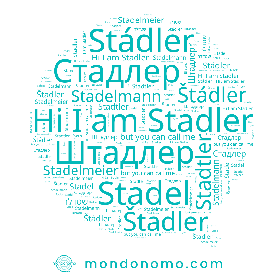 name Stadel, name שטדלר, name Štadler, name Stadler, name Stadelmeier, name Stádler, name Stadelmann, name Штадлер, name Стадлер, name Stadtler, name Štádler