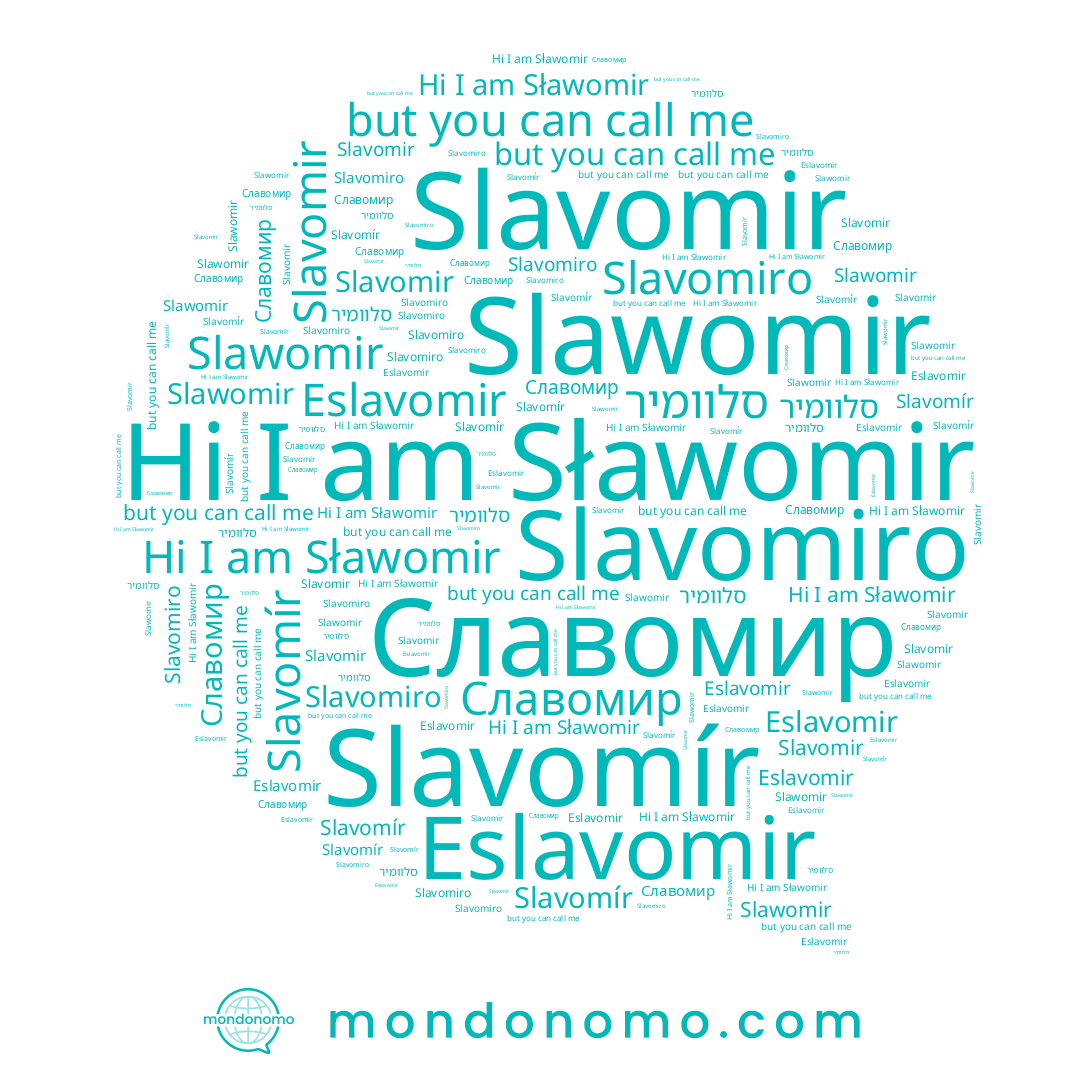 name Slavomiro, name Eslavomir, name Славомир, name Slawomir, name Slavomír, name Slavomir, name סלוומיר, name Sławomir