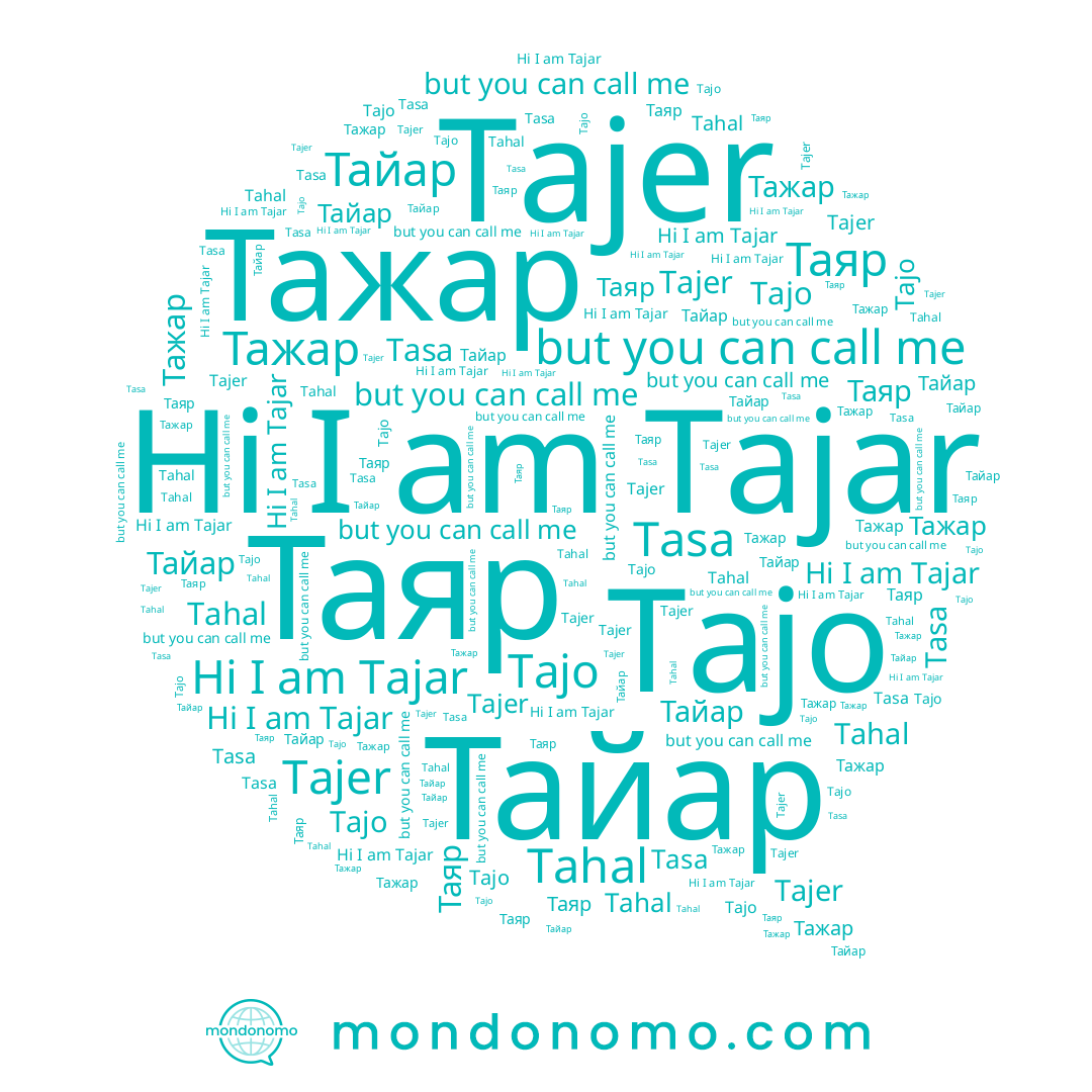 name Tajer, name Tasa, name Тажар, name Tahal, name Tajo, name Тайар, name Tajar, name Таяр