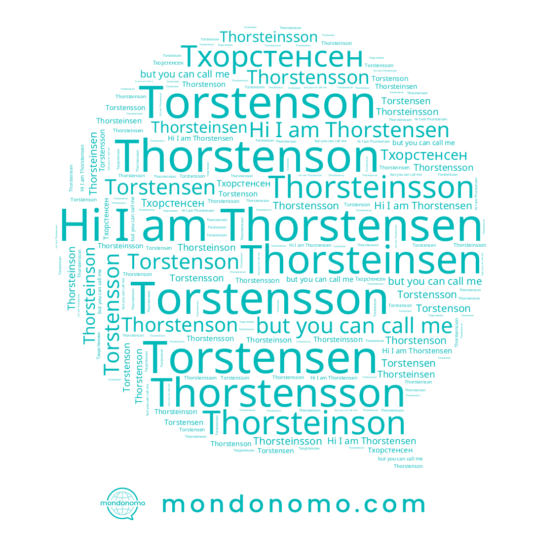 name Torstensson, name Torstenson, name Thorstensson, name Thorstensen, name Thorstenson, name Thorsteinson, name Thorsteinsson, name Тхорстенсен, name Torstensen, name Thorsteinsen
