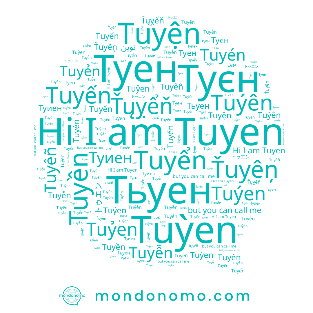 name Tuyện, name Tuyên, name Туиен, name Tuyến, name Tuyẻn, name Tuyêñ, name Тьуен, name Туен, name Tuýen, name Tuyễn, name Tuyen, name Tuỷen, name Ťųỵểň, name Tuỳen, name Tuýên, name Tuyển, name Tuyền, name Tuyén, name Ťuyêņ