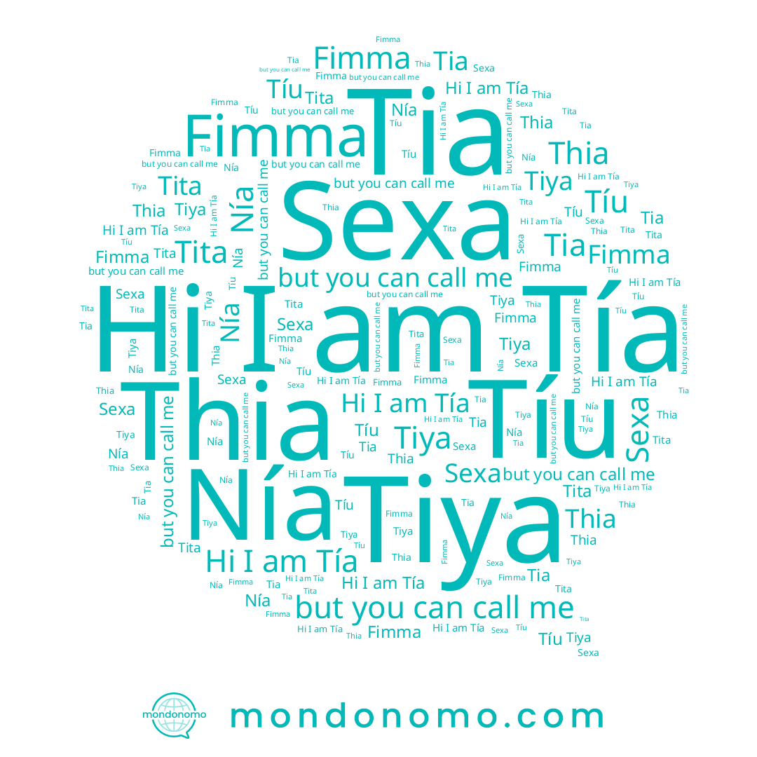 name Fimma, name Tíu, name Tiya, name Thia, name Tita, name Tia, name Nía, name Tía, name Sexa