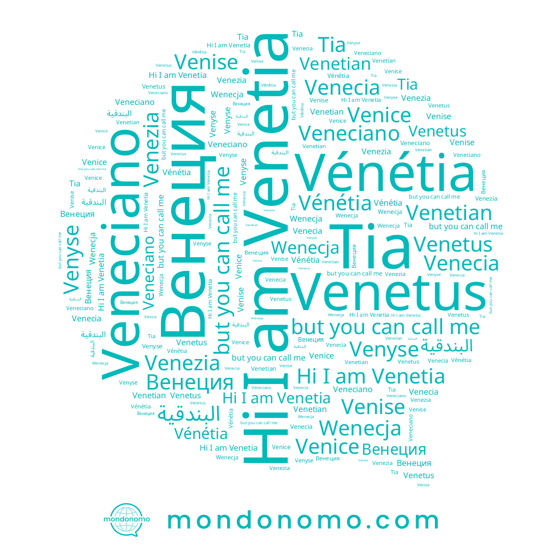 name Venecia, name Venise, name البندقية, name Tia, name Venice, name Veneciano, name Венеция, name Venezia, name Venetia, name Venyse, name Vénétia