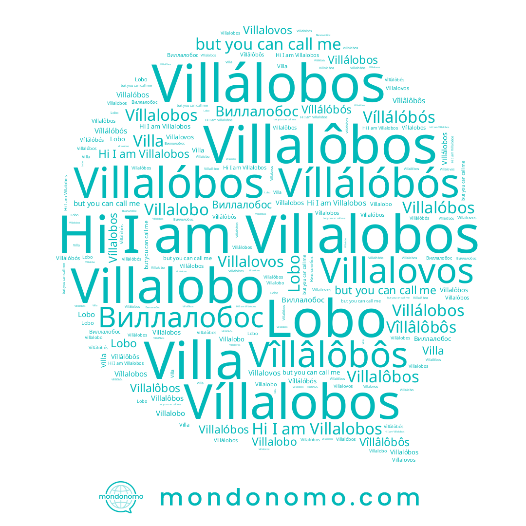 name Vîllâlôbôs, name Villalobos, name Villalovos, name Villalóbos, name Villa, name Víllalobos, name Lobo, name Villalobo, name Villálobos, name Виллалобос, name Víllálóbós, name Villalôbos