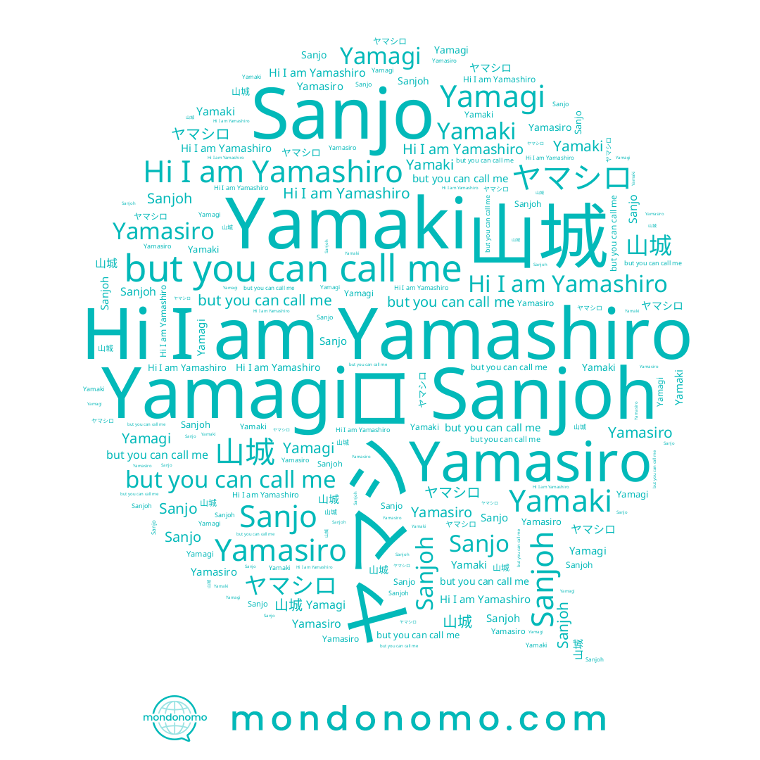 name Yamagi, name 山城, name Yamasiro, name Sanjo, name Yamaki, name Sanjoh, name ヤマシロ, name Yamashiro