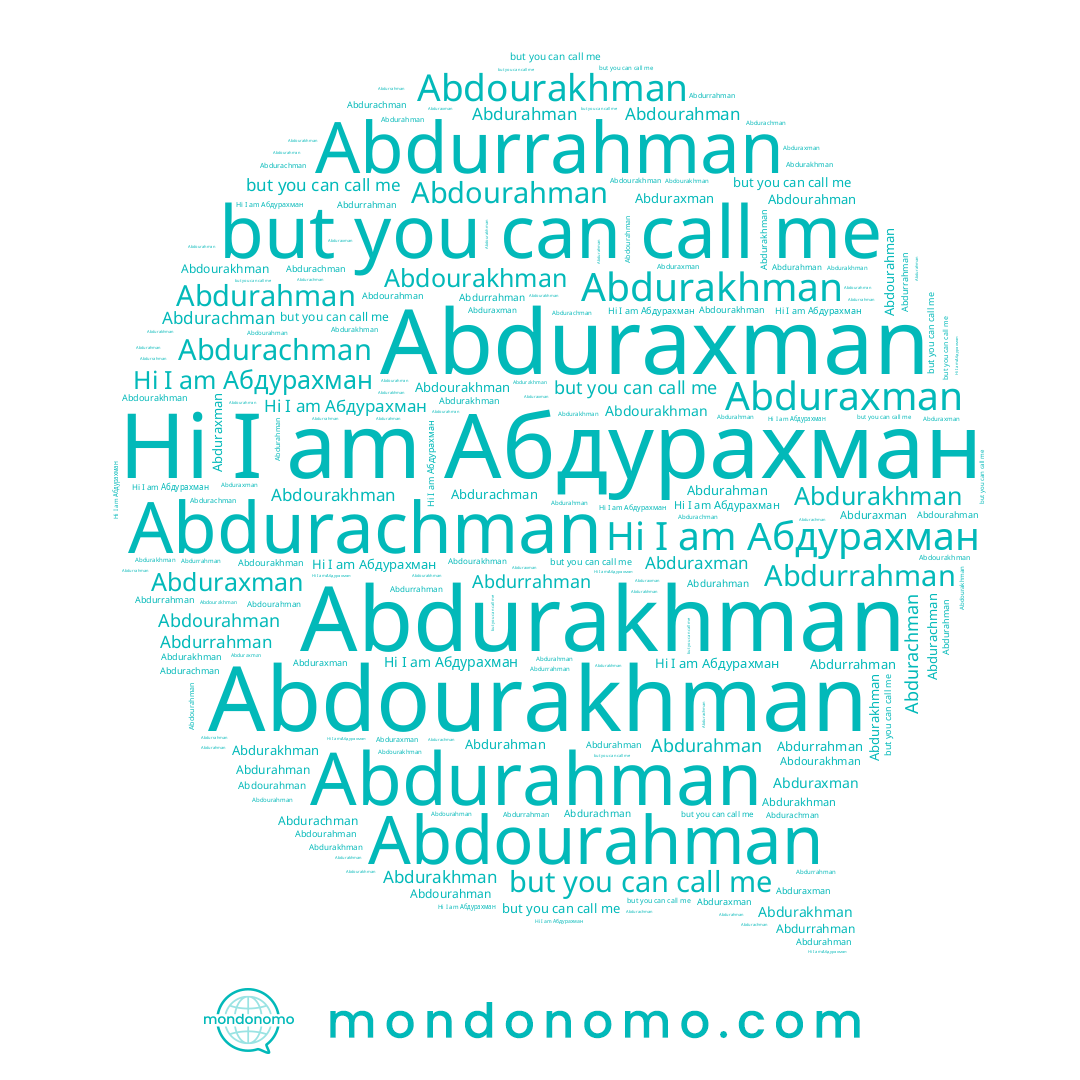 name Abdurachman, name Abdourakhman, name Abdourahman, name Abdurakhman, name Abduraxman, name Abdurahman, name Abdurrahman, name Абдурахман