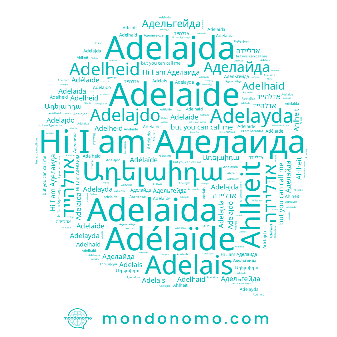 name Адельгейда, name Аделаида, name Adélaïde, name Adelheid, name Adelajdo, name Ադելաիդա, name Adelaide, name Аделайда, name אדליידה, name Adelhaid, name Adelaida, name Adelajda, name אדלהייד, name Ahlheit, name Adelayda, name Adelais