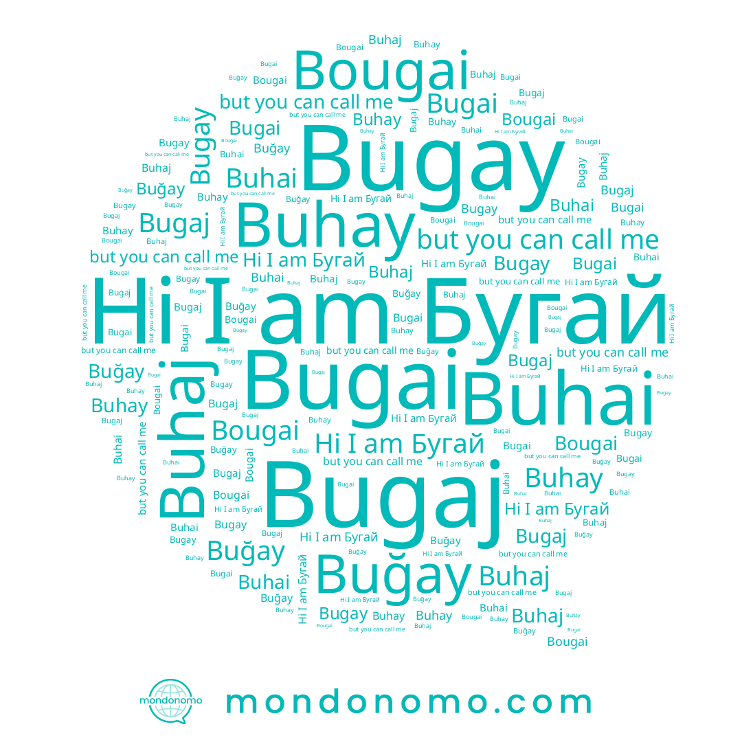 name Buğay, name Bugaj, name Бугай, name Buhai, name Bougai, name Bugai, name Buhaj, name Buhay, name Bugay