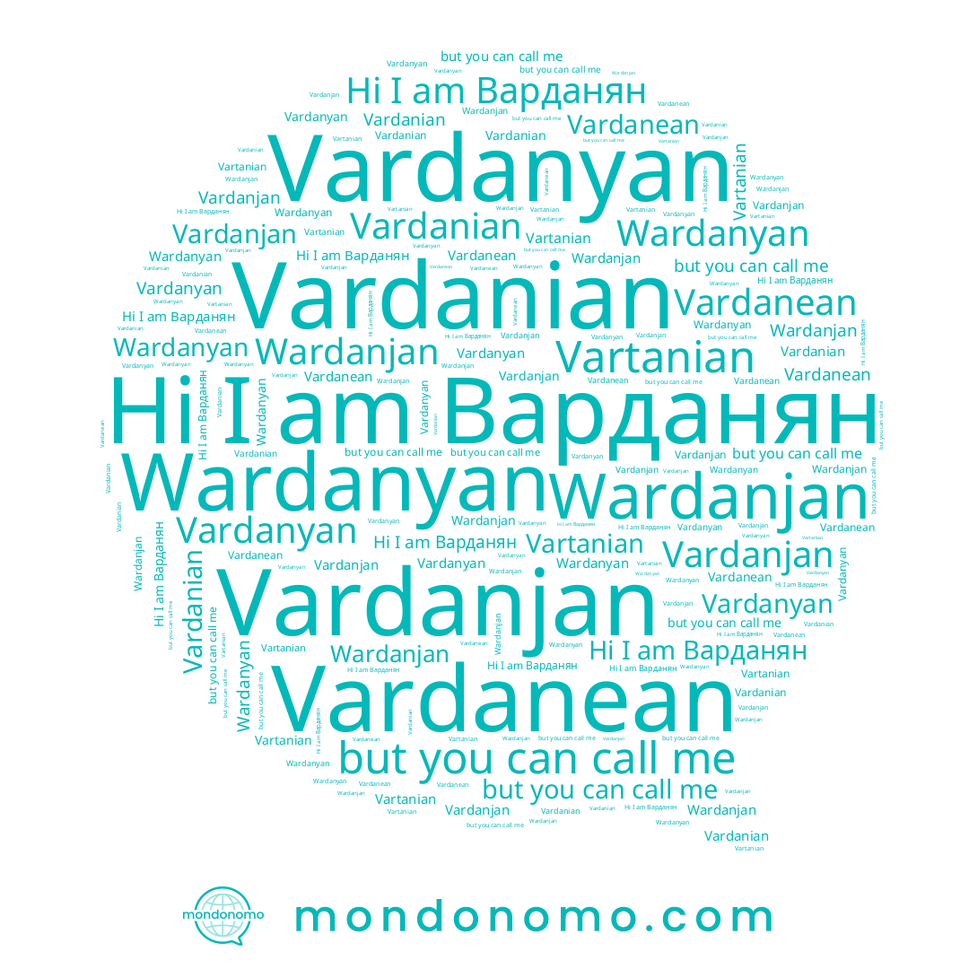 name Vardanyan, name Vartanian, name Wardanyan, name Vardanjan, name Vardanian, name Wardanjan, name Варданян, name Vardanean