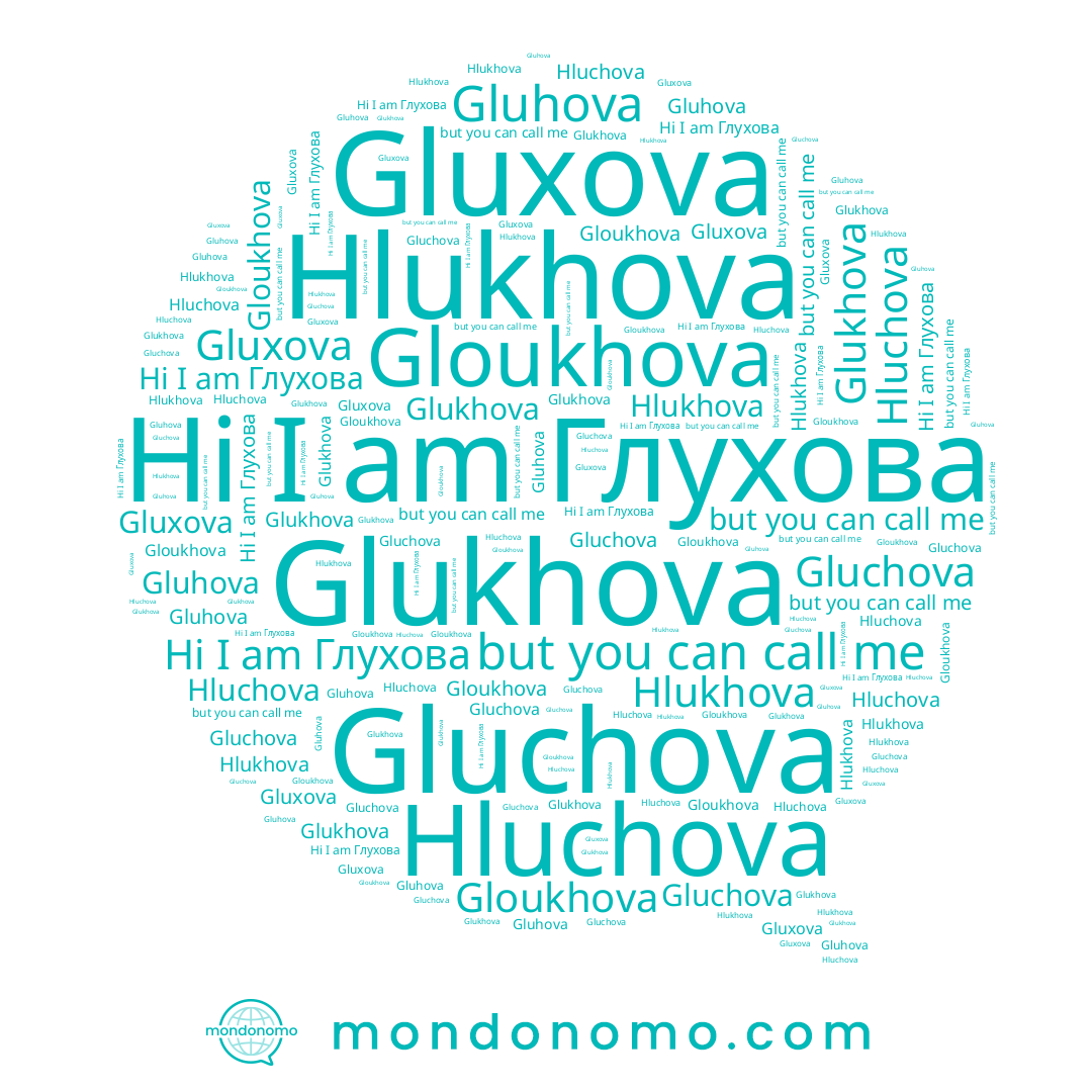 name Glukhova, name Hlukhova, name Gluxova, name Gluhova, name Глухова, name Hluchova, name Gluchova, name Gloukhova