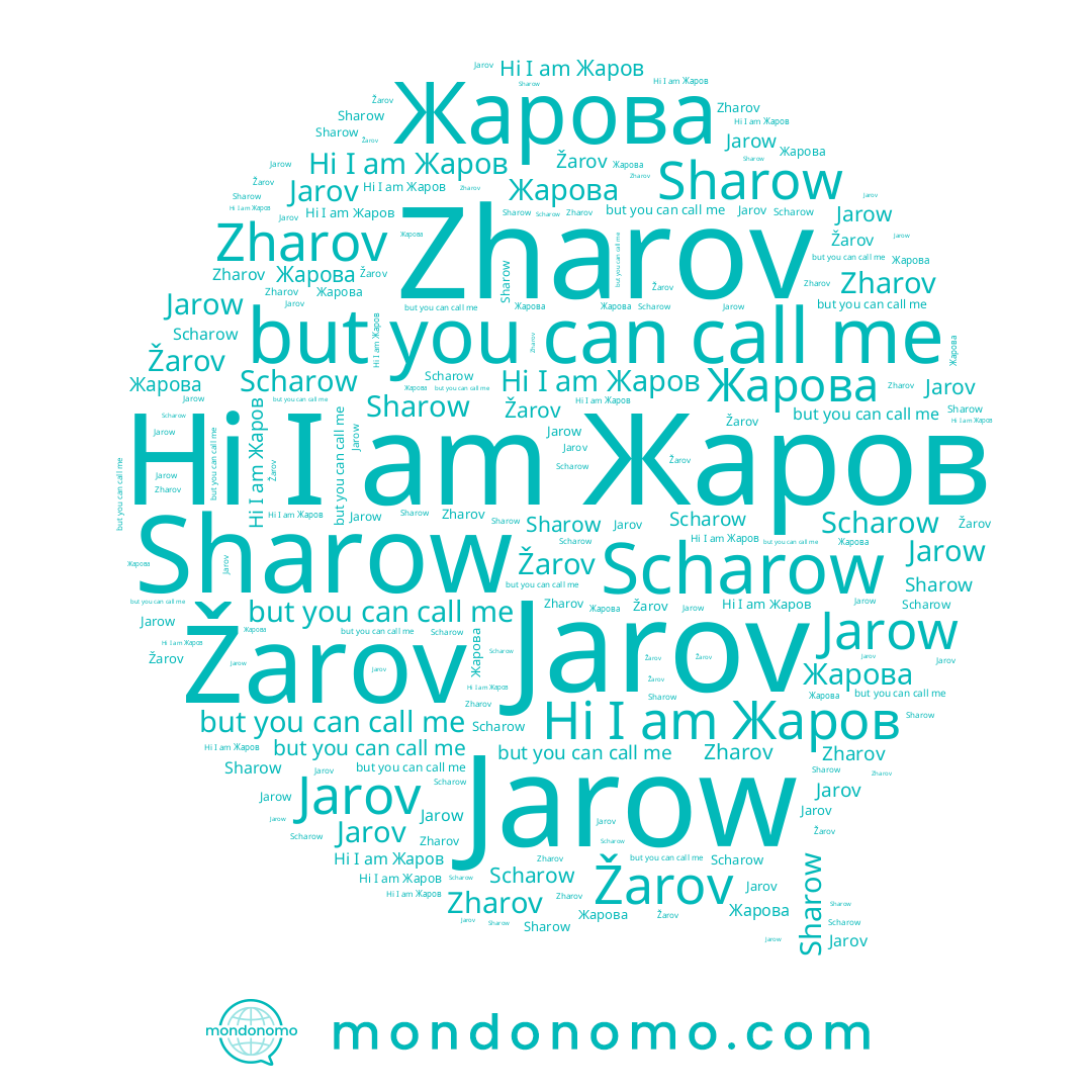 name Jarow, name Scharow, name Sharow, name Jarov, name Zharov, name Жарова, name Žarov, name Жаров