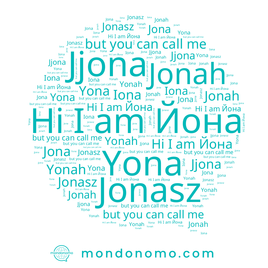 name Jona, name Iona, name Jjona, name Jonasz, name Йона, name Yona, name Jonah, name Yonah