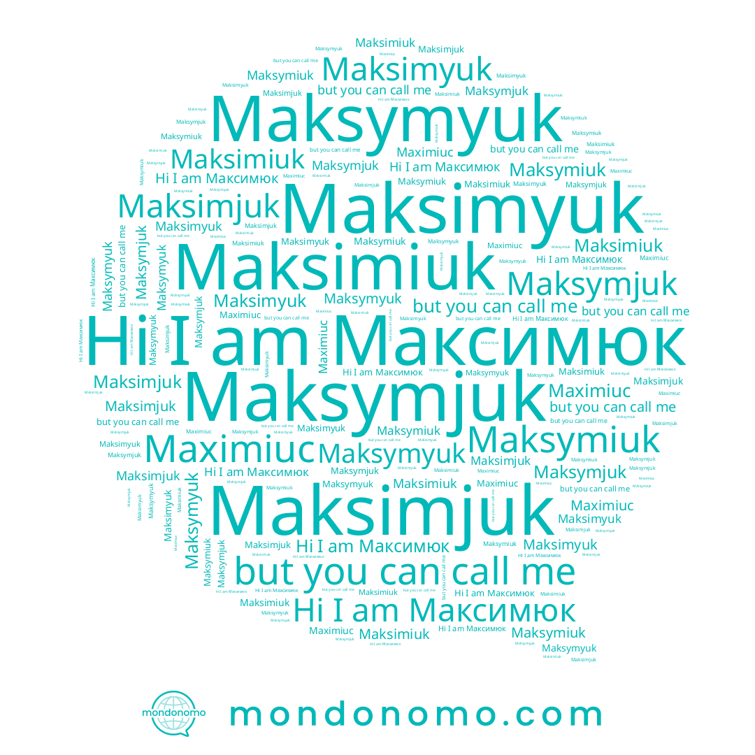 name Максимюк, name Maksymiuk, name Maksimiuk, name Maximiuc, name Maksymyuk, name Maksymjuk, name Maksimyuk