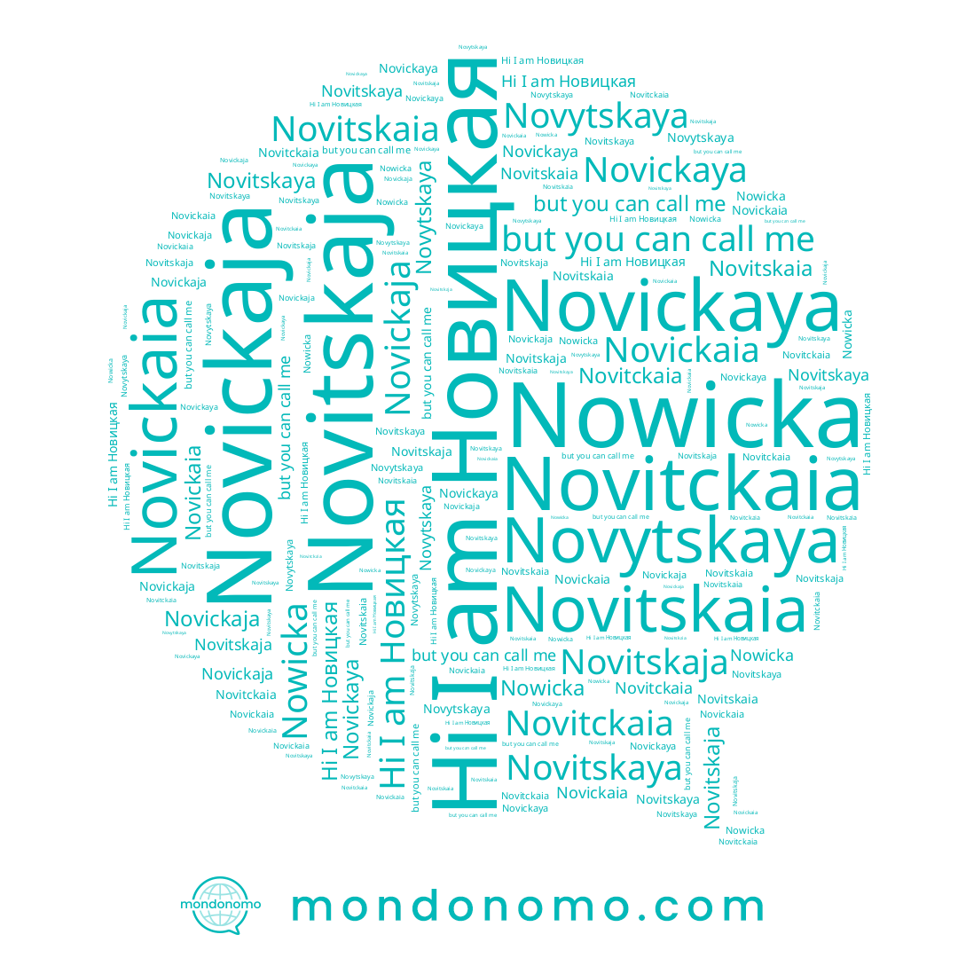 name Novickaya, name Novickaia, name Novitskaja, name Novitskaia, name Novytskaya, name Novitskaya, name Новицкая, name Novitckaia, name Nowicka, name Novickaja