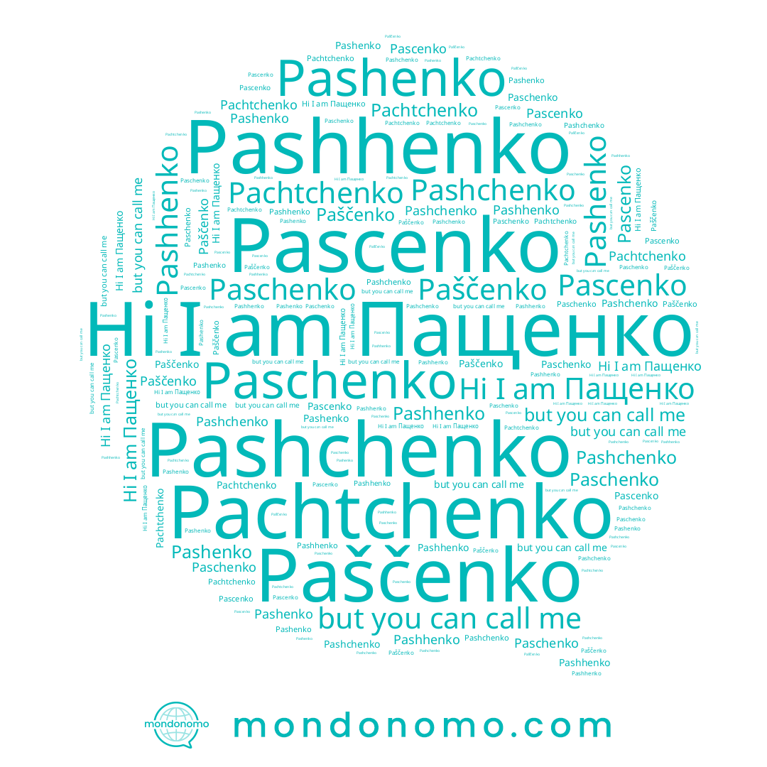 name Pashhenko, name Paščenko, name Pashchenko, name Пащенко, name Pascenko, name Pashenko, name Paschenko, name Pachtchenko