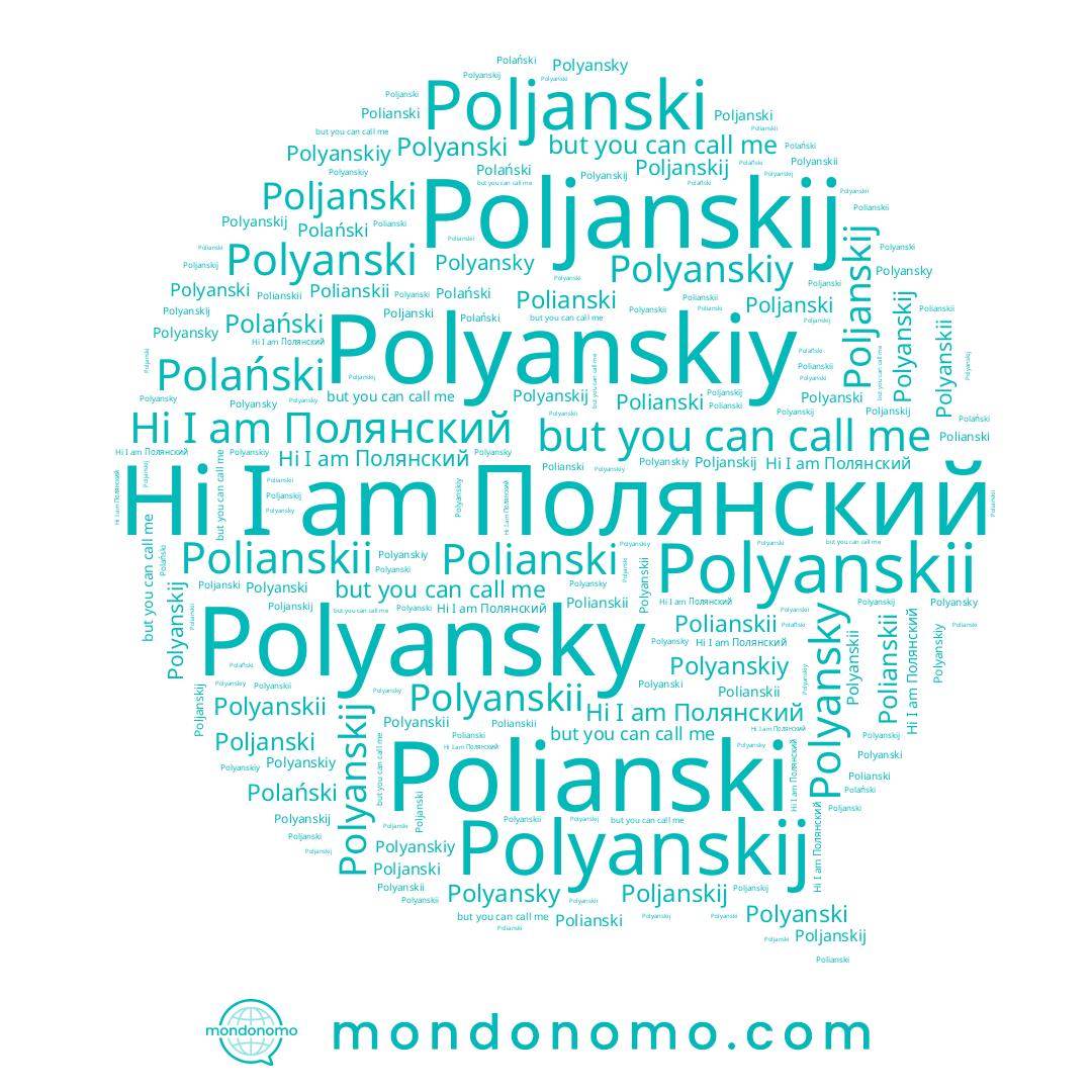 name Polyanskiy, name Polianskii, name Полянский, name Polyansky, name Polański, name Poljanskij, name Polyanski, name Polyanskij, name Polyanskii, name Polianski