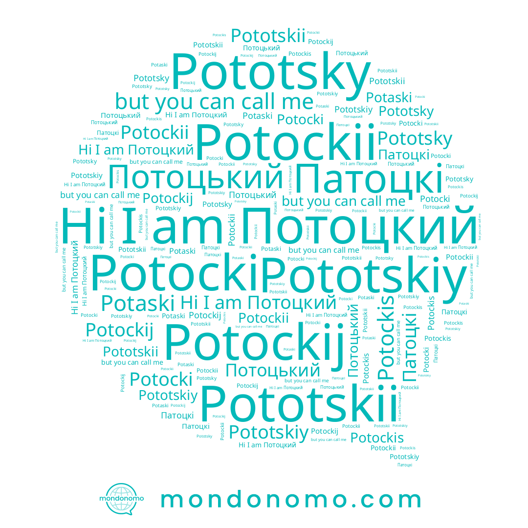 name Потоцький, name Potockis, name Потоцкий, name Pototskiy, name Potaski, name Potockii, name Pototsky, name Potocki, name Патоцкі, name Pototskii