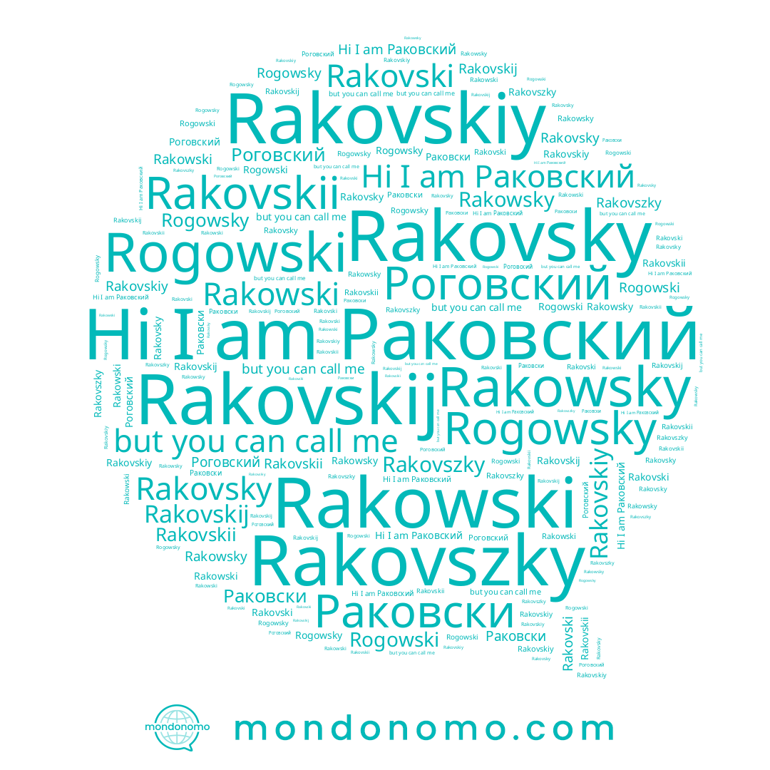 name Rakovskii, name Rakovszky, name Rogowski, name Rakowsky, name Раковски, name Rogowsky, name Роговский, name Rakovskiy, name Rakovsky, name Раковский, name Rakovskij, name Rakowski