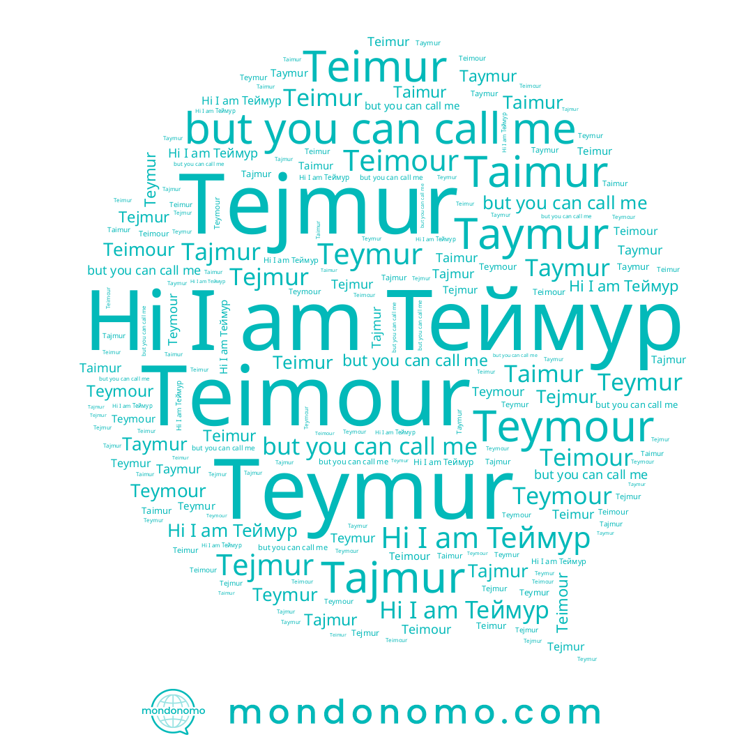 name Tajmur, name Teimour, name Taymur, name Теймур, name Teymour, name Teymur, name Tejmur, name Taimur, name Teimur