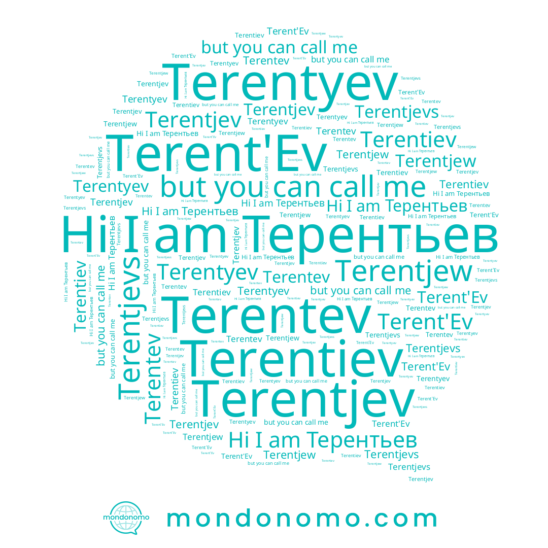 name Terentjevs, name Terentjew, name Terent'Ev, name Terentiev, name Terentev, name Terentyev, name Терентьев