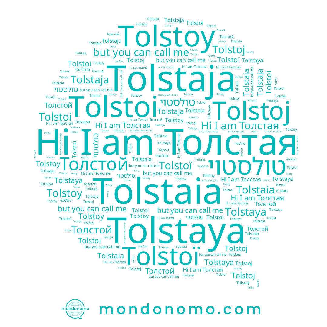 name Tolstaia, name טולסטוי, name Толстой, name Tolstaja, name Tolstoy, name Tolstoj, name Tolstoi, name Tolstaya, name Tolstoï, name Толстая