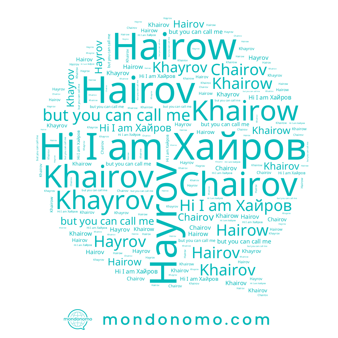 name Хайров, name Hairov, name Hayrov, name Khayrov, name Hairow, name Khairov, name Khairow, name Chairov