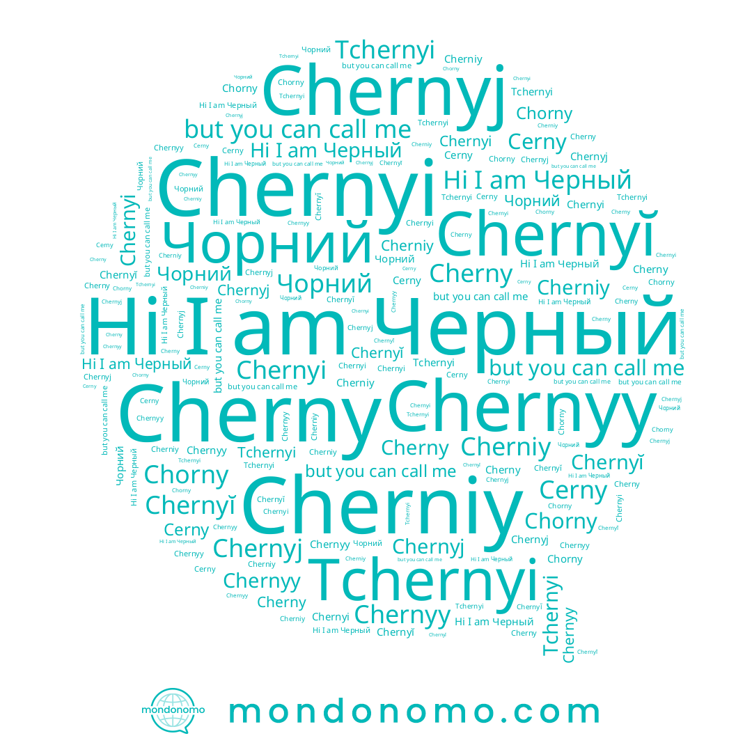 name Черный, name Chorny, name Cerny, name Chernyi, name Чорний, name Chernyy, name Chernyĭ, name Cherniy, name Tchernyi, name Chernyj, name Cherny